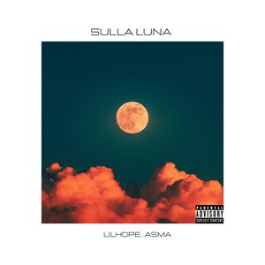Sulla Luna (feat. Asma) (Explicit)