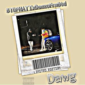 Dawg (feat. DeezoFrmBtd) [Explicit]