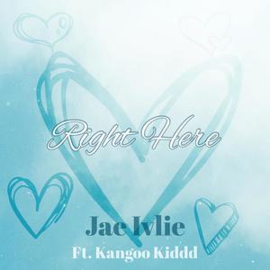 Right Here (feat. Kangoo Kiddd)