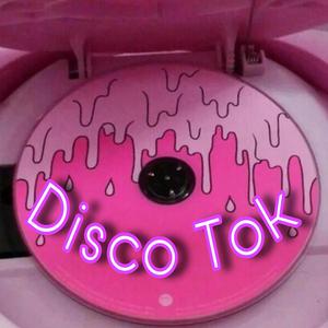 Disco Tok