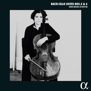 Bach: Cello Suites Nos. 5 & 6