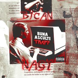 Buna, asculti trap? (feat. Nagy) (Explicit)