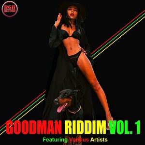 Goodman Riddim, Vol. 1