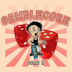 GAMBLECORE