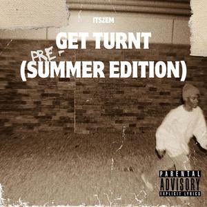 Get Turnt (PRE-SUMMER & BONUS EDITION) [Explicit]