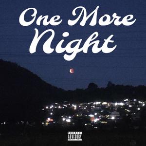 One More Night (Explicit)