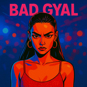 Bad Gyal (Explicit)