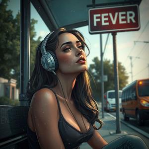 Fever (Explicit)