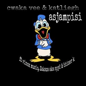 Asjampisi(feat. Katliegh, Vinox Musiq, Zakaza Aka Spy2 & Bhizer K)
