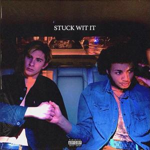 Stuck Wit It (feat. Vaughn Gogh) (Explicit)