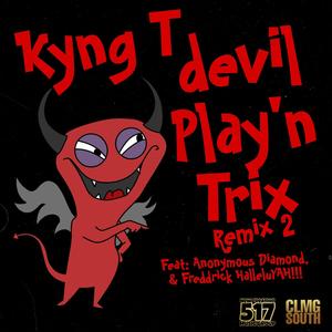 Devil Playin Trix (feat. Freddrick Halleluyah!!! & Anonymous Diamond) (Remix 2)