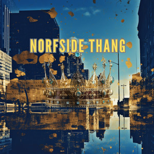 Norfside Thang (Explicit)