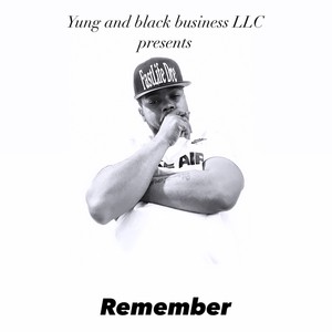 remember (feat. fastlife dre) (Explicit)