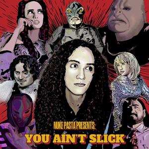 You Ain't Slick (Explicit)