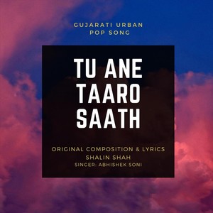 Tu Ane Taaro Saath (feat. Abhishek Soni)