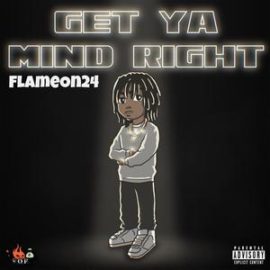 Get Ya Mind Right (Explicit)