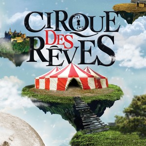 Cirque des Rêves