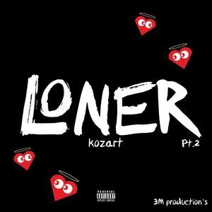 Loner Pt. 2 (Explicit)