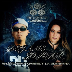 Dejame Sonar (feat. Kimberly la Guerrera)