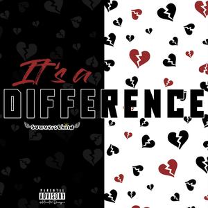 It's A Difference (Explicit)
