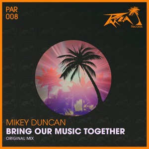 Bring Our Music Together (Original Mix)