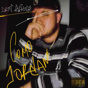 Como Jordan (Explicit)