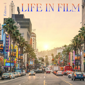 Life in Film, Edition 4