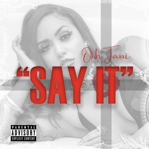 Say It (Explicit)