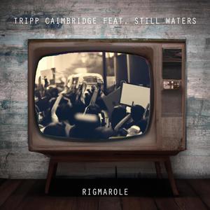 Rigmarole (feat. Still Waters) [Explicit]