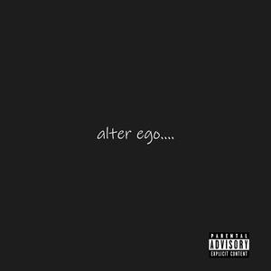 Alter Ego (Explicit)