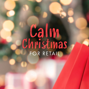 Calm Christmas For Retail