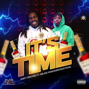 Its Time(feat. Andy Ordoñez & GBlaze)