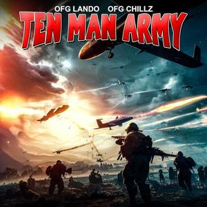 TEN MAN ARMY (feat. OFG Chillz) [Explicit]