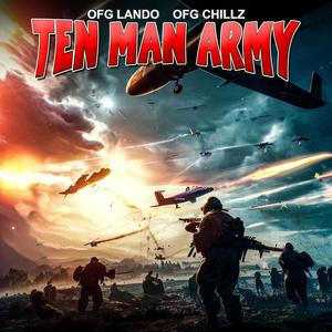 TEN MAN ARMY (feat. OFG Chillz) (Explicit)