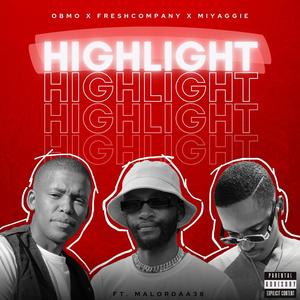 Highlight (feat. Malordaa 38) [Explicit]