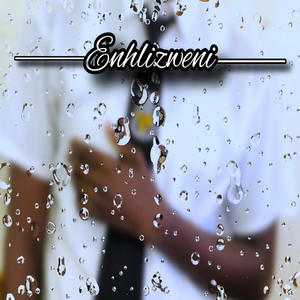 Enhlizwen (Explicit)