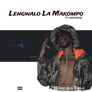 Young T - Lengwalo La Makompo (feat. Waqcala Tibla & Malekere)