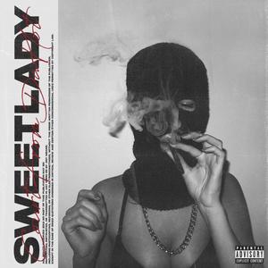 Sweet Lady (Explicit)