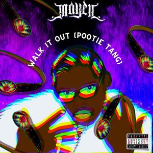 Walk It Out (Pootie Tang) (Explicit)