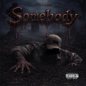 Somebody (Explicit)