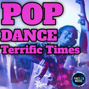 Pop Dance Terrific Times