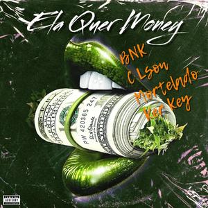 Ela Quer Money (feat. C Lson, Mortelado & Her Key)