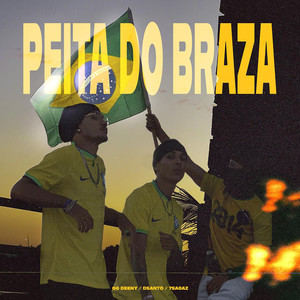PEITA DO BRAZA (Explicit)