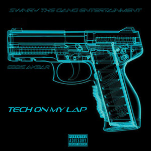Tech on My Lap (Explicit)