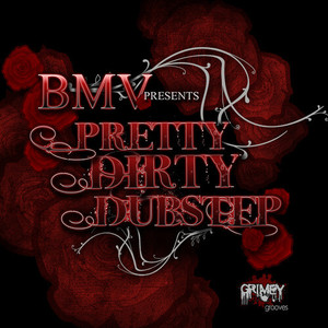 Pretty Dirty Dubstep