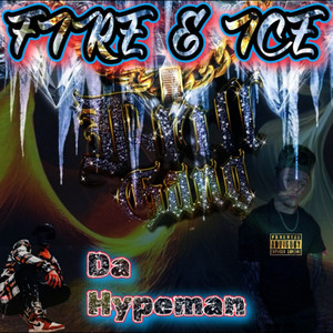 Fire & Ice (Explicit)