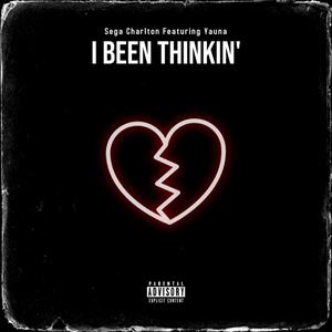 I Been Thinkin' (Explicit)