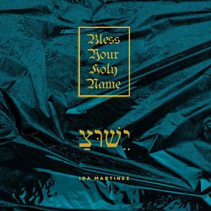 Bless Your Holy Name