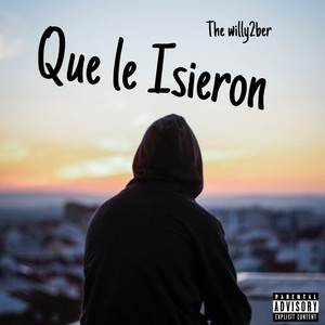 Que le isieron (Explicit)