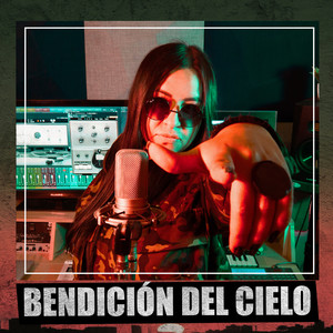 Bendición del Cielo (Explicit)